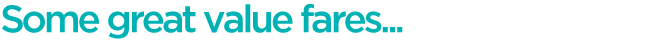 some great value fares... turquoise text